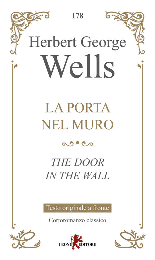 La porta nel muro-The door in the wall. Testo inglese a fronte