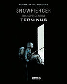 Cover of Snowpiercer. Transperceneige. Terminus. Ediz. deluxe