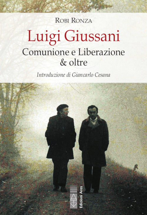 Cover of Luigi Giussani. Comunione e Liberazione & oltre