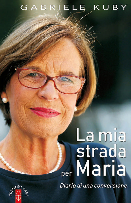 Cover of mia strada per Maria. Diario di una conversione