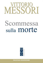Cover of Scommessa sulla morte. La proposta cristiana: illusione o speranza?