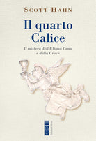 Cover of quarto calice. Il mistero dell’Ultima Cena e della Croce