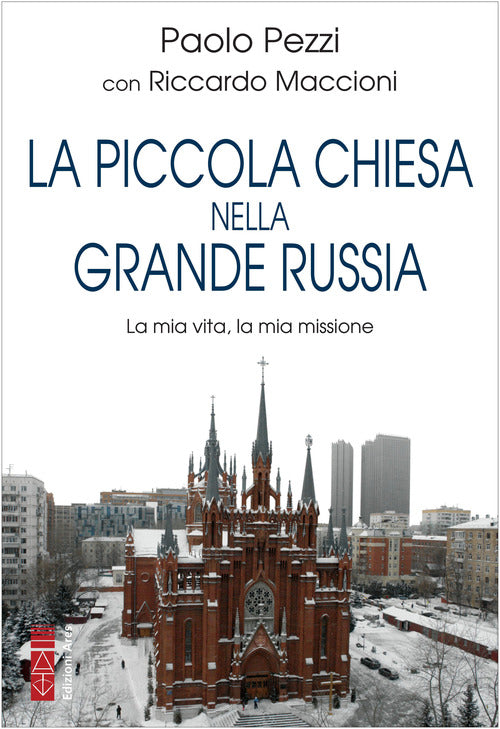 Cover of piccola Chiesa nella grande Russia. La mia vita, la mia missione