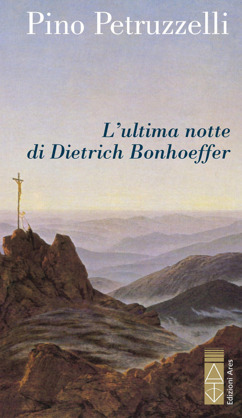 Cover of ultima notte di Dietrich Bonhoeffer