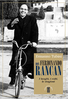 Cover of Don Ferdinando Rancan. I luoghi, i volti, le stagioni
