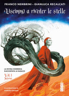 Cover of Uscimmo a riveder le stelle. La Divina Commedia raccontata ai ragazzi