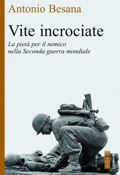 Cover of Vite incrociate. La pietà per il nemico nella Seconda guerra mondiale