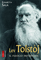 Cover of Lev Tolstòj. Il fuoco interiore