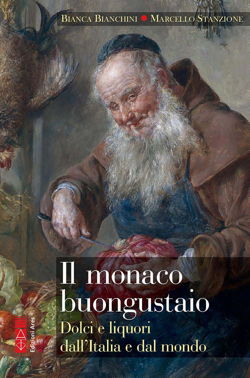 Cover of monaco buongustaio. Dolci e liquori dall'Italia e dal mondo