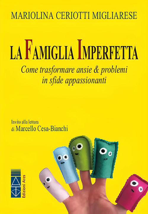 Cover of famiglia imperfetta. Come trasformare ansie & problemi in sfide appassionanti