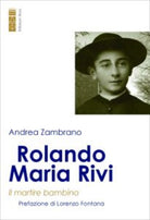 Cover of Rolando Maria Rivi. Il martire bambino
