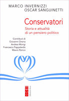 Cover of Conservatori. Storia e attualità di un pensiero politico