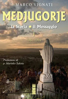 Cover of Medjugorje. La storia il messaggio
