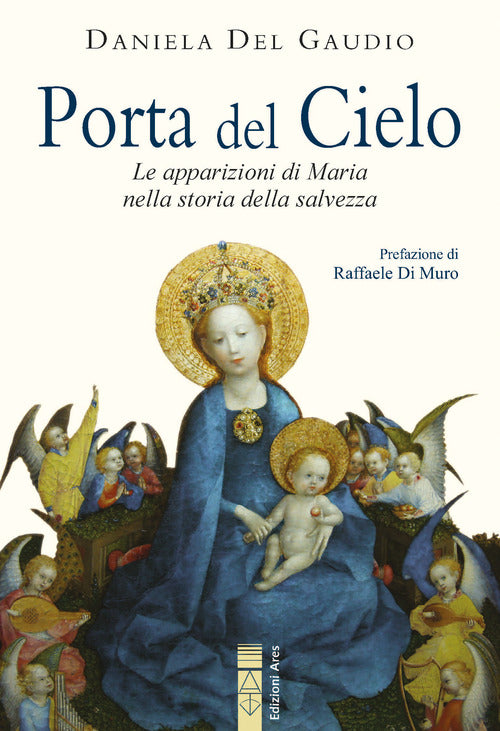 Cover of Porta del cielo. Le apparizioni di Maria nella storia della salvezza