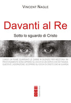 Cover of Davanti al Re. Sotto lo sguardo di Cristo