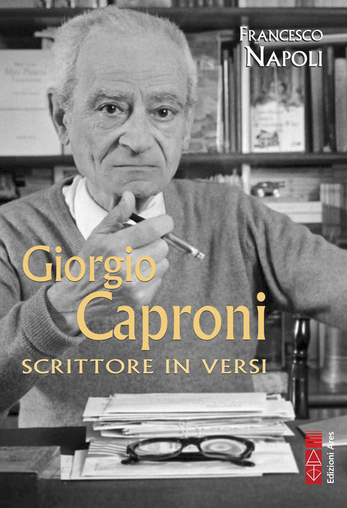 Giorgio Caproni. Pensiero e poesia