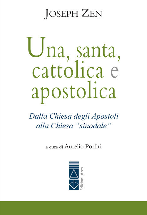 Una, santa, cattolica e apostolica. Dalla Chiesa degli apostoli alla Chiesa sinodale