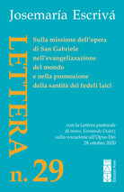 Lettera N. 29. Sulla missione dellopera di San Gabriele nellevangelizzazione del mondo e nella promozione della santit dei fedeli laici