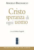 Cristo speranza di ogni uomo