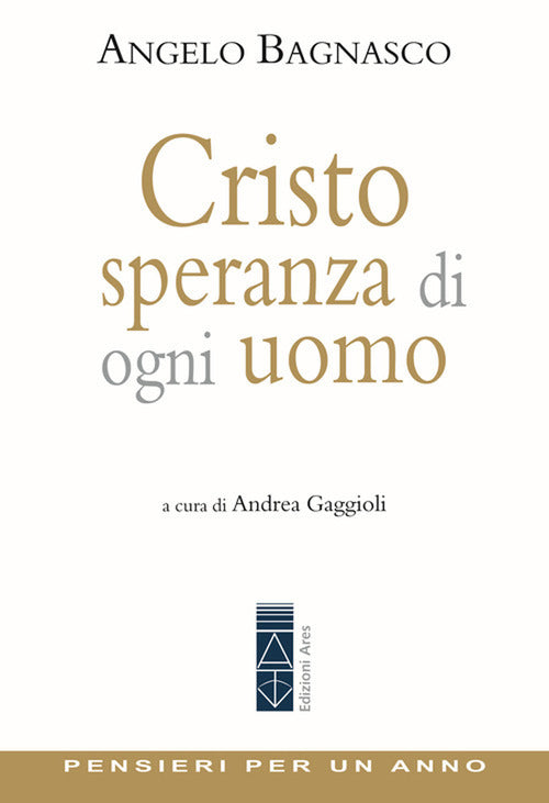 Cristo speranza di ogni uomo