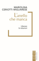 L'anello che manca. Liberare le relazioni