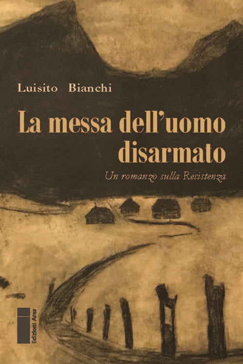 La messa dell'uomo disarmato
