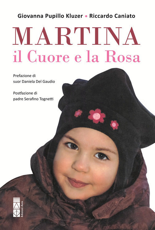 Martina. Il cuore e la rosa