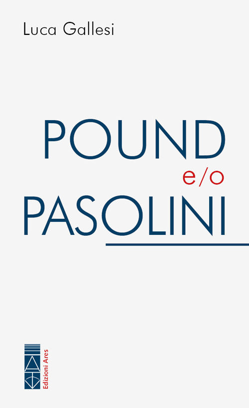 Pound e/o Pasolini