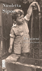 Tre giorni. Storie dalla Shoah