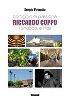 Cover of Coraggio e passione. Riccardo Coppo il sindaco, le sfide