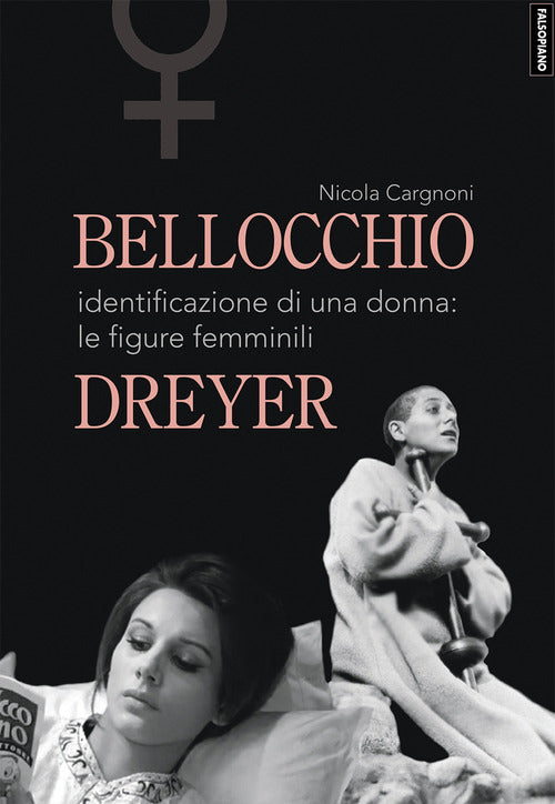 Cover of Bellocchio/Dreyer. Identificazione di una donna: le figure femminili