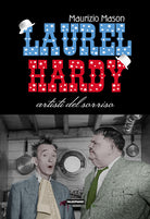 Cover of Laurel Hardy. Artisti del sorriso