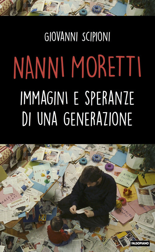 Cover of Nanni Moretti. Immagini e speranze di una generazione
