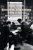 Cover of Rincorsa alle ombre. Scritti di cinema