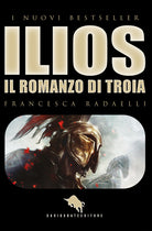 Cover of Ilios. La guerra di Troia