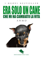 Cover of Era solo un cane. Che mi ha cambiato la vita
