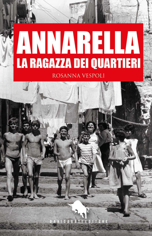 Cover of Annarella, la ragazza dei Quartieri