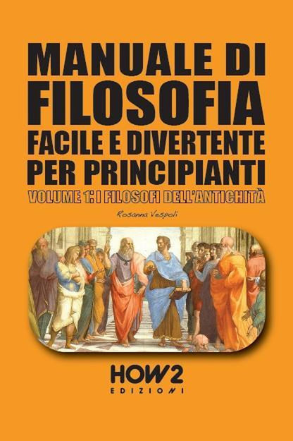 Cover of Manuale di filosofia facile e divertente per principianti