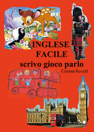 Cover of Inglese facile. Scrivo gioco parlo