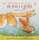 Cover of Indovina quanto bene ti voglio. Sono qui! Libro pupazzo