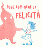 Dove comincia la felicit