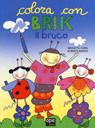 Cover of Brik il bruco. Disegna e colora