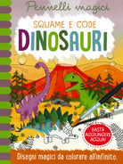 Cover of Dinosauri. Squame e code. Pennelli magici