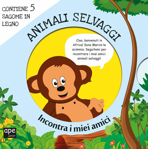 Cover of Animali selvaggi. Incontra i miei amici
