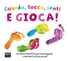 Cover of Guarda, tocca, senti e gioca!