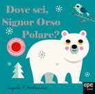 Cover of Dove sei signor orso polare?