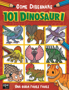 Cover of Come disegnare 101 dinosauri