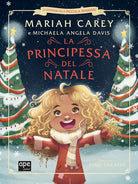 Cover of principessa del Natale. Le avventure della piccola Mariah