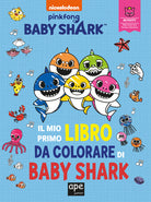 Cover of mio primo libro da colorare di Baby Shark
