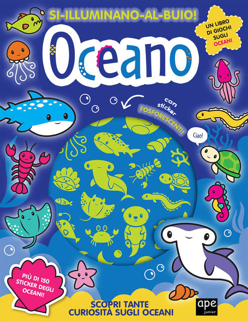 Cover of Oceano. Si illuminano al buio!